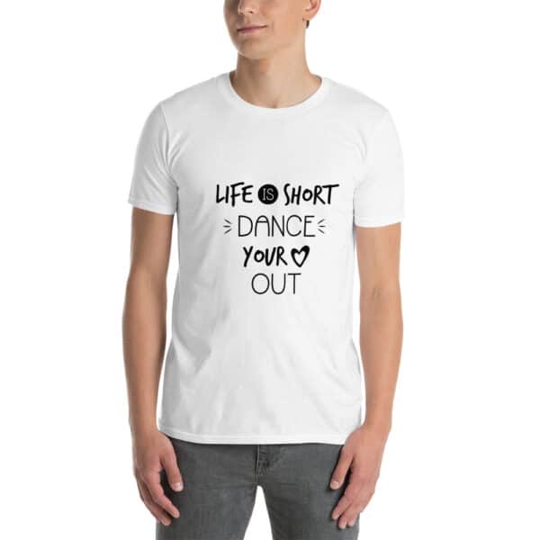 Life is Short - Tshirt unisexe à manche courte