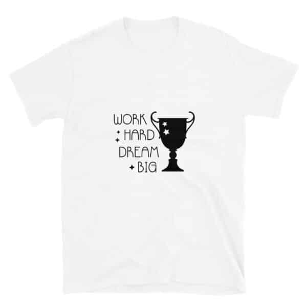 Work Hard - T-Shirt unisexe à manches courtes